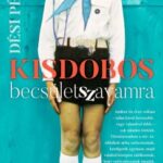 DÉSI PÉTER: KISDOBOS BECSÜLETSZAVAMRA