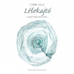 CSABA LILLA: LÉLEKAJTÓ