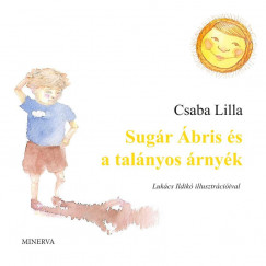 CSABA LILLA: SUGÁR ÁBRIS ÉS A TALÁNYOS ÁRNYÉK