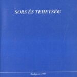 DR. CZEIZEL ENDRE: SORS ÉS TEHETSÉG