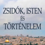 MAX I. DIMONT: ZSIDÓK, ISTEN ÉS TÖRTÉNELEM