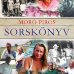 MORÓ PIROS: SORSKÖNYV