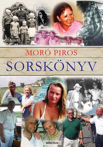 MÓRÓ PIROS: SORSKÖNYV