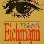 PETER Z. MALKIN – HARRY STEIN: EICHMANN A MARKOMBAN