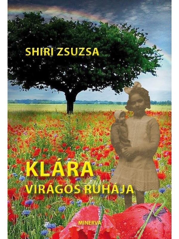 SHIRI ZSUZSA: KLÁRA VIRÁGOS RUHÁJA