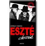 VÁRHELYI ANDRÁS: ESZTÉ DOSSZIÉ (Második, változatlan kiadás)