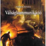 DR. FODROS ISTVÁN: VÁLSÁGKOMMUNIKÁCIÓ