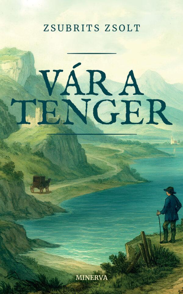 Zsubrits Zsolt: Vár a tenger