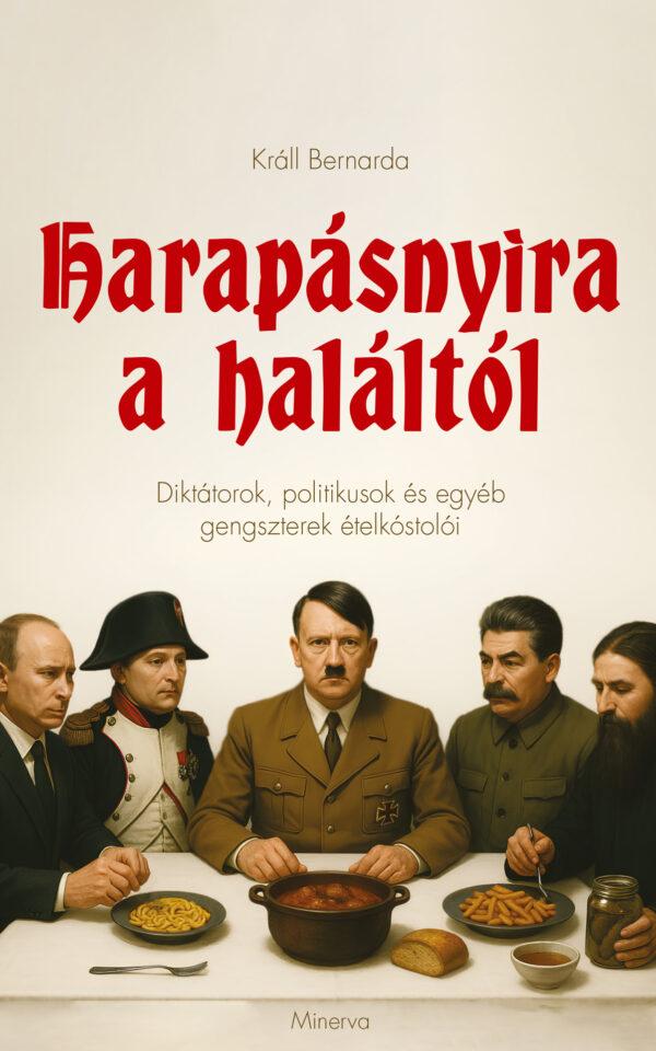 KRÁLL BERNARDA: Harapásnyira a haláltól