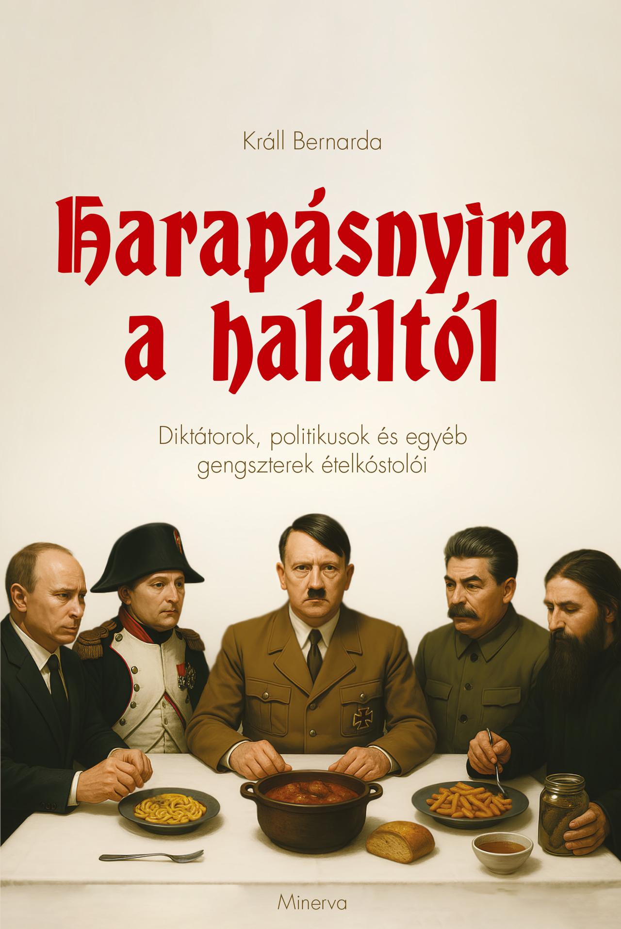 KRÁLL BERNARDA: Harapásnyira a haláltól