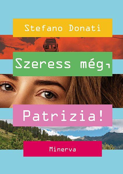 Stefano Donati - Szeress még, Patrizia! című könyvének borítója