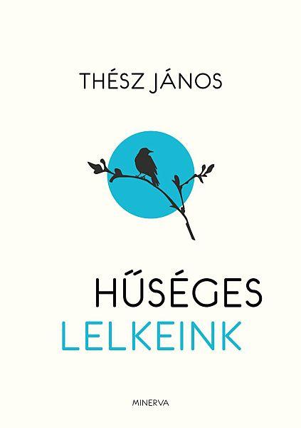 Thész János Hűséges lelkeink című könyvének borítója