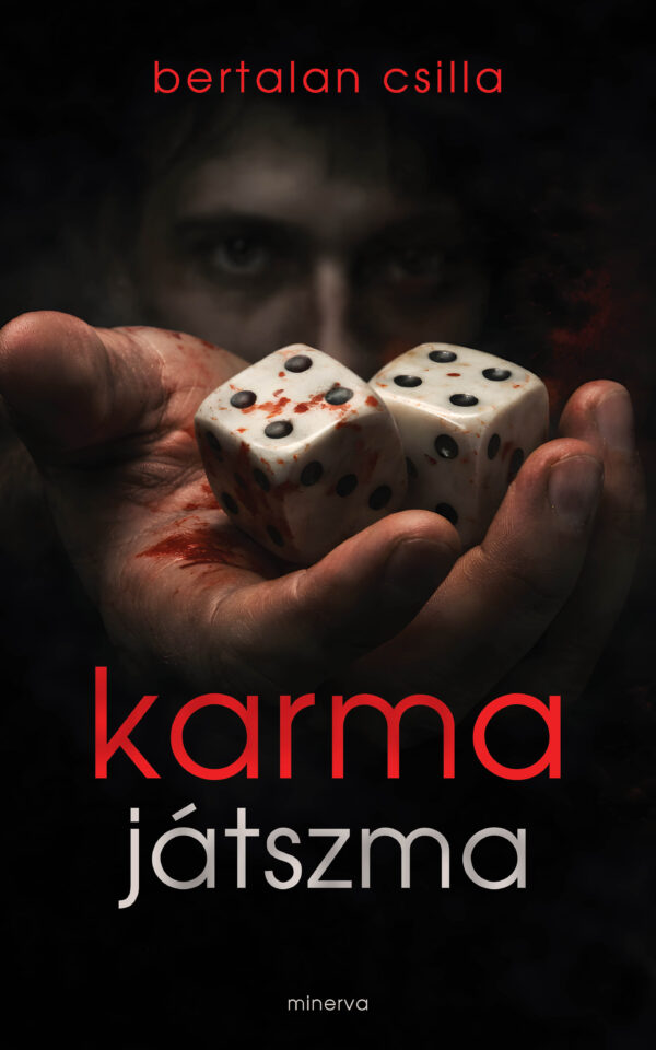 Bertalan Csilla: Karmajátszma