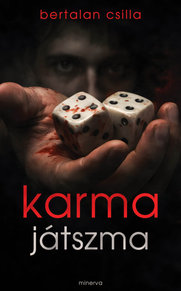 Bertalan Csilla: Karmajátszma
