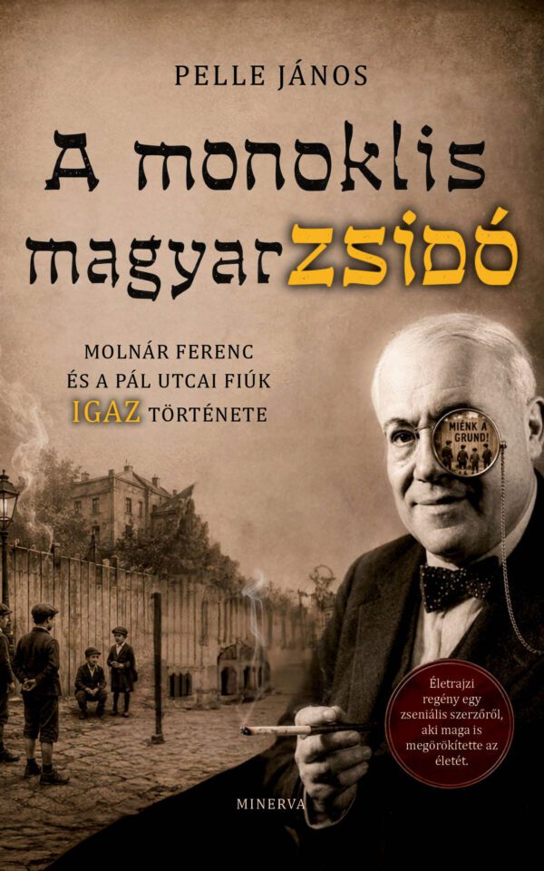 Pelle János: A monoklis magyarzsidó